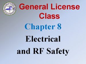 General License Class Chapter 8 Electrical and RF