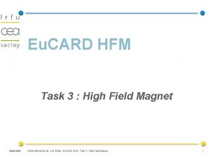 Eu CARD HFM Task 3 High Field Magnet