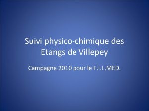 Suivi physicochimique des Etangs de Villepey Campagne 2010