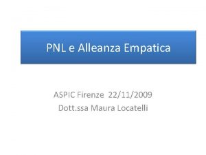 PNL e Alleanza Empatica ASPIC Firenze 22112009 Dott