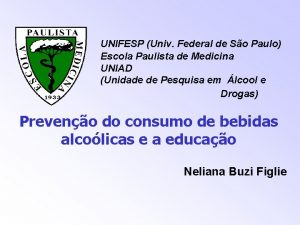 UNIFESP Univ Federal de So Paulo Escola Paulista