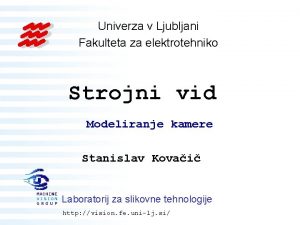 Univerza v Ljubljani Fakulteta za elektrotehniko Strojni vid