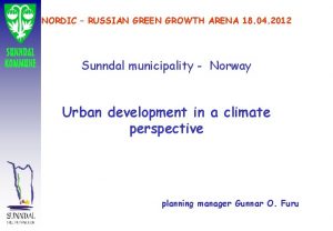 NORDIC RUSSIAN GREEN GROWTH ARENA 18 04 2012