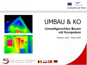 Projekt Umbau KO Umweltgerechtes Bauen mit Kompetenz 2004