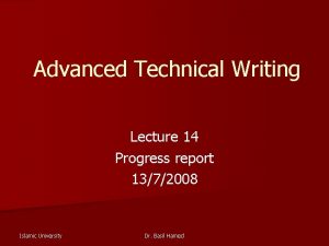 Advanced Technical Writing Lecture 14 Progress report 1372008
