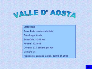 La valle d'aosta si trova nell'italia settentrionale