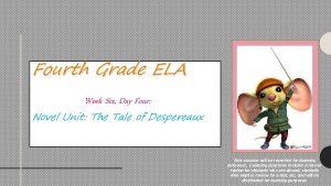 Fourth Grade ELA Week Six Day Four Novel