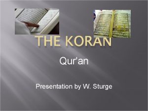 THE KORAN Quran Presentation by W Sturge http