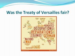 Was the Treaty of Versailles fair Lesson objectives