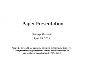 Paper Presentation Saumya Gurbani April 19 2011 Ascari