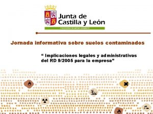 Jornada informativa sobre suelos contaminados Implicaciones legales y