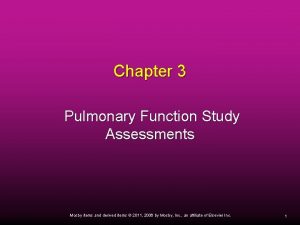 Chapter 3 Pulmonary Function Study Assessments Mosby items
