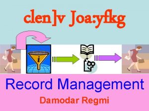 clenv Joa yfkg Record Management Damodar Regmi MANAGEMENT