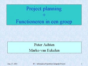 Project planning Functioneren in een groep Peter Achten