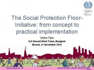 The Social Protection Floor Initiative from concept to