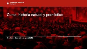 Curso historia natural y pronstico Trastorno depresivo mayor