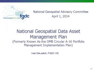 National Geospatial Advisory Committee April 1 2014 National