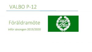 VALBO P12 Frldramte infr ssongen 20192020 Agenda 1