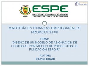 MAESTRA EN FINANZAS EMPRESARIALES PROMOCIN XII TEMA DISEO