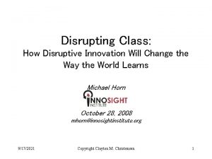 Disrupting Class How Disruptive Innovation Will Change the