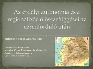 Az erdlyi autonmia s a regionalizci sszefggsei az