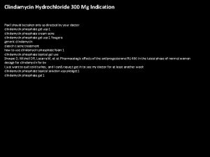 Clindamycin Hydrochloride 300 Mg Indication Paxil should be