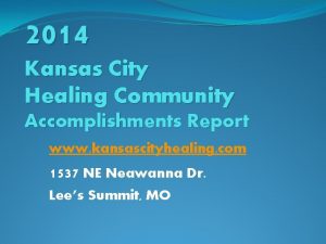 2014 Kansas City Healing Community Accomplishments Report www