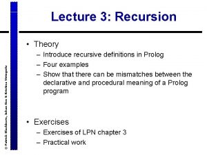 Lecture 3 Recursion Patrick Blackburn Johan Bos Kristina