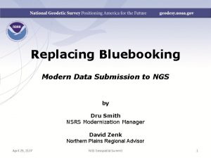 Replacing Bluebooking Modern Data Submission to NGS by