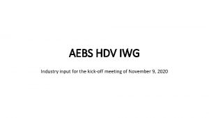 AEBS HDV IWG Industry input for the kickoff