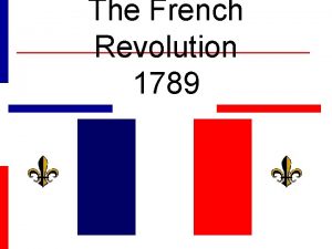 The French Revolution 1789 Log on to Edpuzzle
