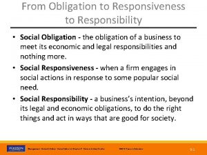 From Obligation to Responsiveness to Responsibility Social Obligation