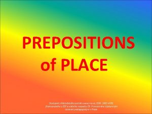 PREPOSITIONS of PLACE Dostupn z Metodickho portlu www