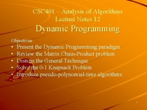 CSC 401 Analysis of Algorithms Lecture Notes 12