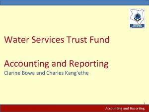 Water Services Trust Fund Accounting and Reporting Clarine