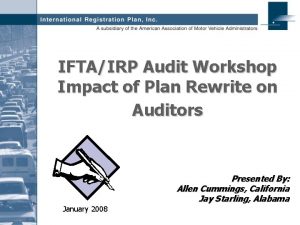 IFTAIRP Audit Workshop Impact of Plan Rewrite on