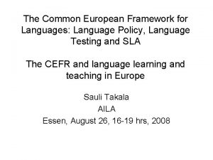 The Common European Framework for Languages Language Policy
