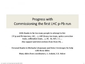 Progress with Commissioning the first LHC pPb run