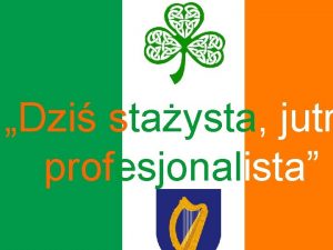 Dzi staysta jutr profesjonalista Dziki ERAZMUS Moglimy dowiadczy