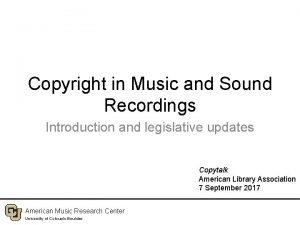 Copyright in Music and Sound Recordings Introduction and