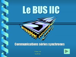 Le BUS IIC Communications sries synchrones Ch Dupaty