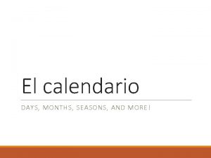 El calendario DAYS MONTHS SEASONS AND MORE Vocabulary