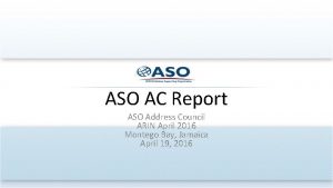 ASO AC Report ASO Address Council ARIN April