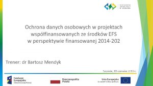 Ochrona danych osobowych w projektach wspfinansowanych ze rodkw