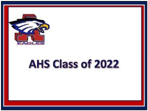 AHS Class of 2022 Graduation Plans FHSP w