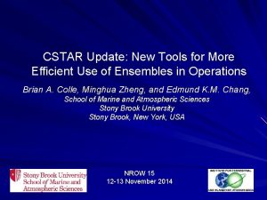 CSTAR Update New Tools for More Efficient Use