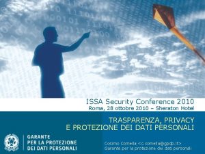 ISSA Security Conference 2010 Roma 28 ottobre 2010