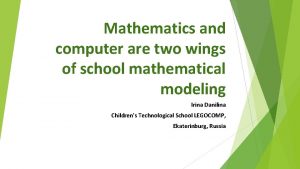 Mathematics and computer are two wings of school