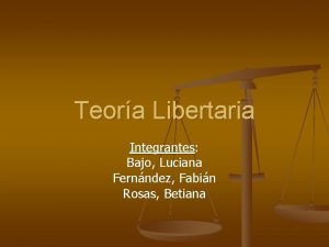 Teora Libertaria Integrantes Bajo Luciana Fernndez Fabin Rosas