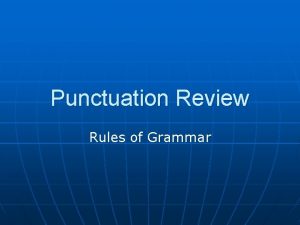 Punctuation Review Rules of Grammar Rules for Periods